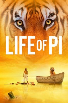  Life of Pi: Bir Hayatta Kalma Destanı ve Tanrısal Arayış